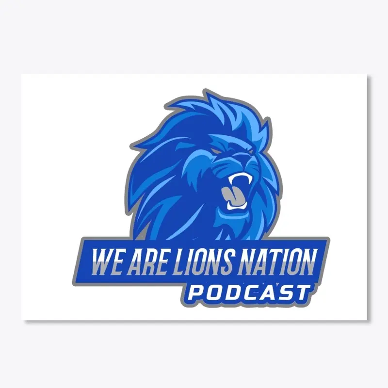 We Are Lions Nation Podcast