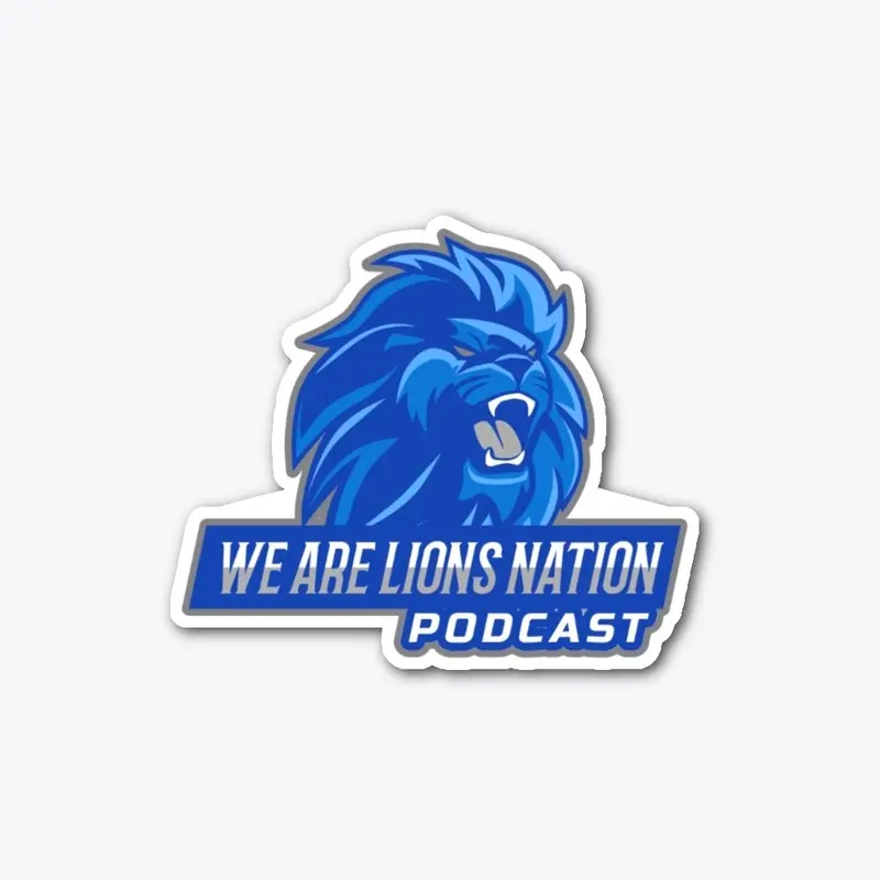 We Are Lions Nation Podcast